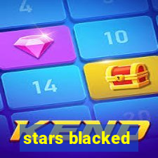 stars blacked